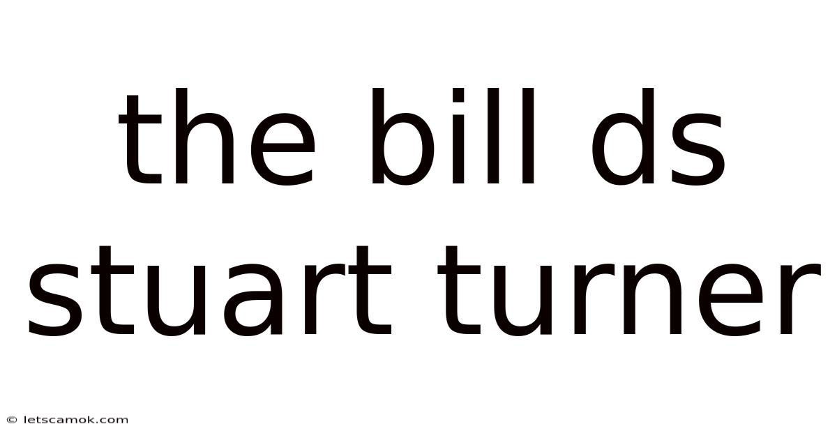 The Bill Ds Stuart Turner