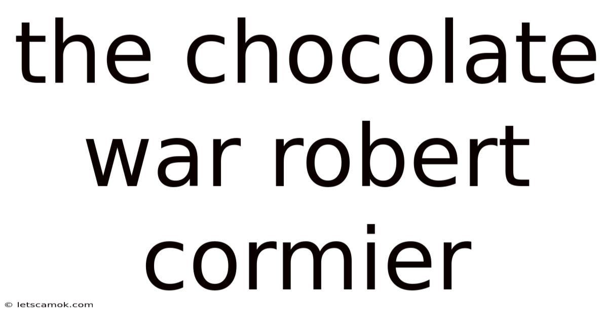The Chocolate War Robert Cormier