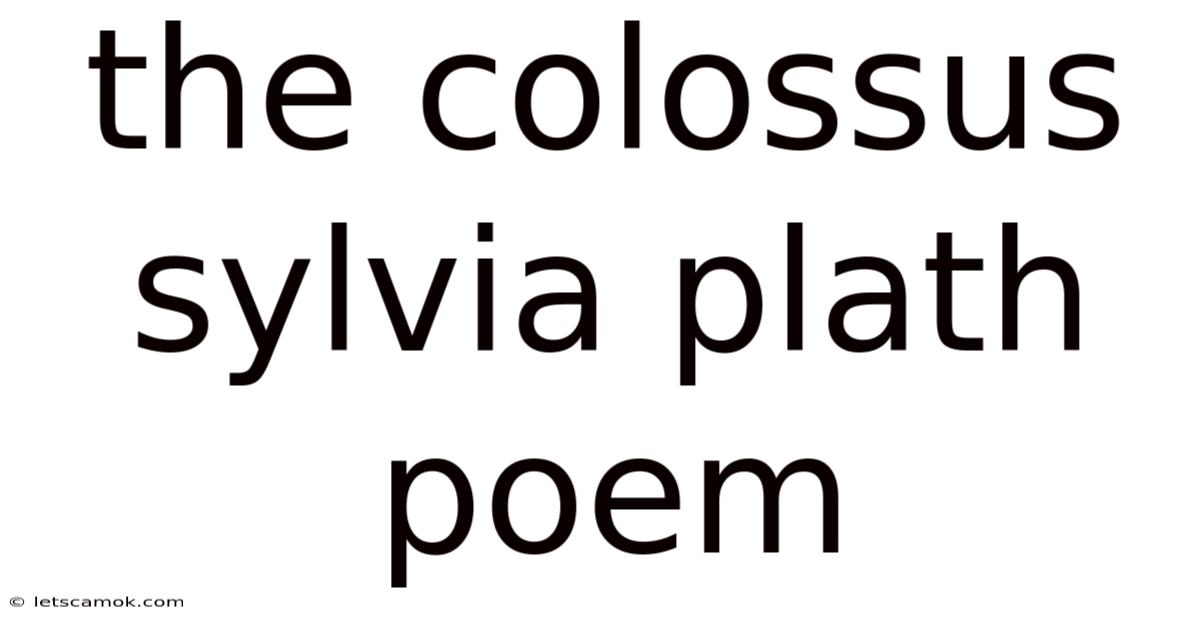 The Colossus Sylvia Plath Poem