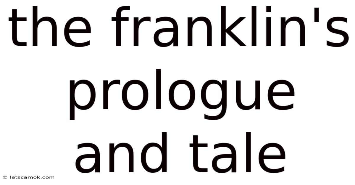 The Franklin's Prologue And Tale