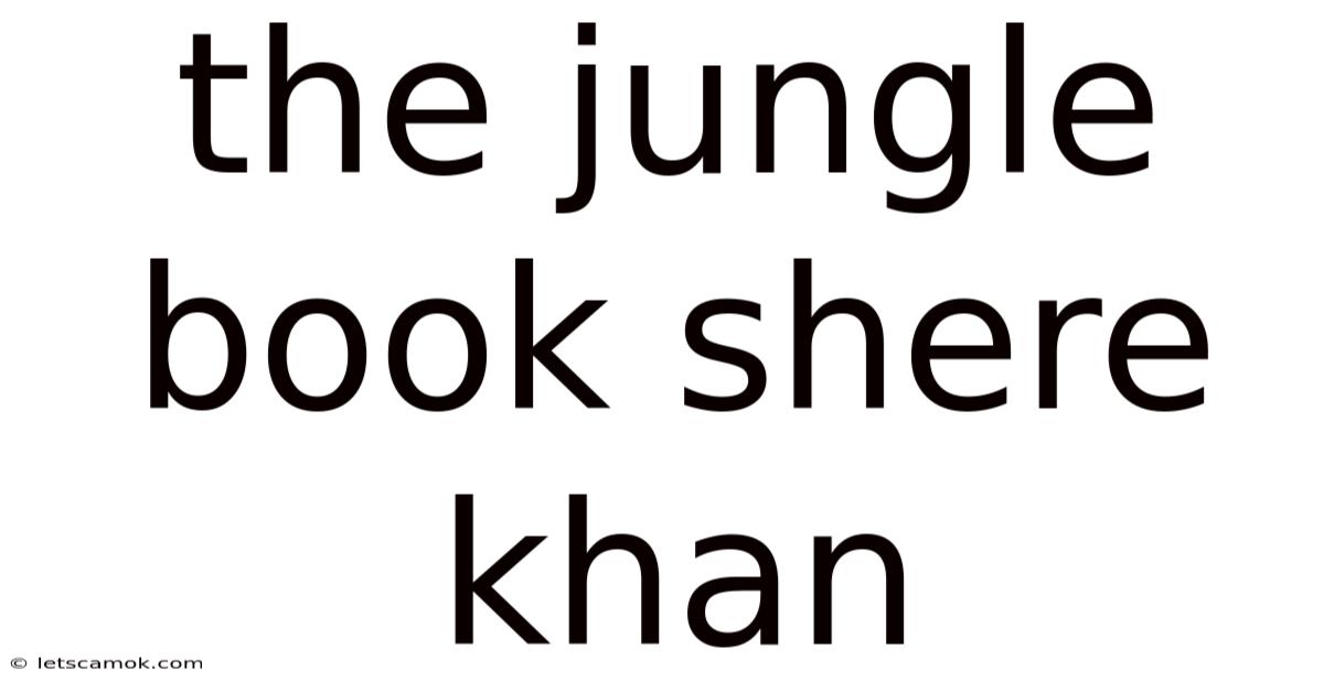 The Jungle Book Shere Khan