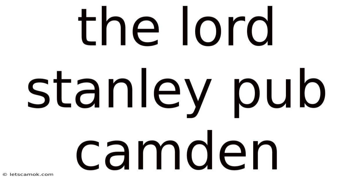 The Lord Stanley Pub Camden