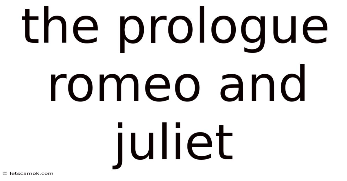 The Prologue Romeo And Juliet