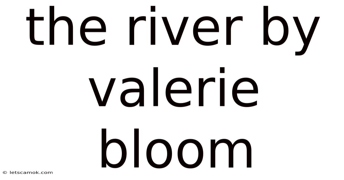 The River By Valerie Bloom