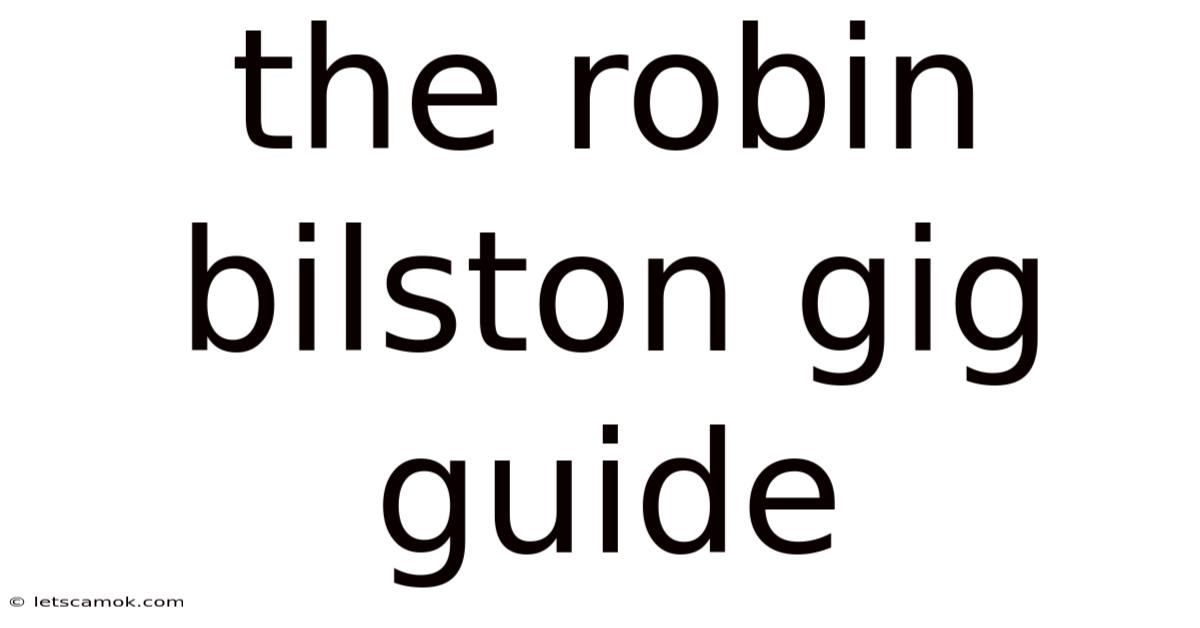 The Robin Bilston Gig Guide