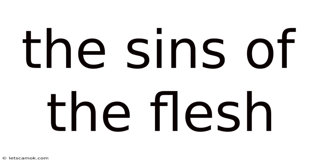 The Sins Of The Flesh
