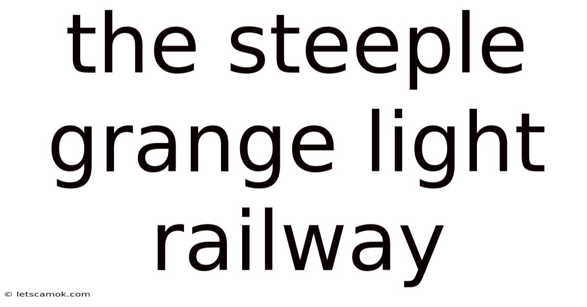 The Steeple Grange Light Railway