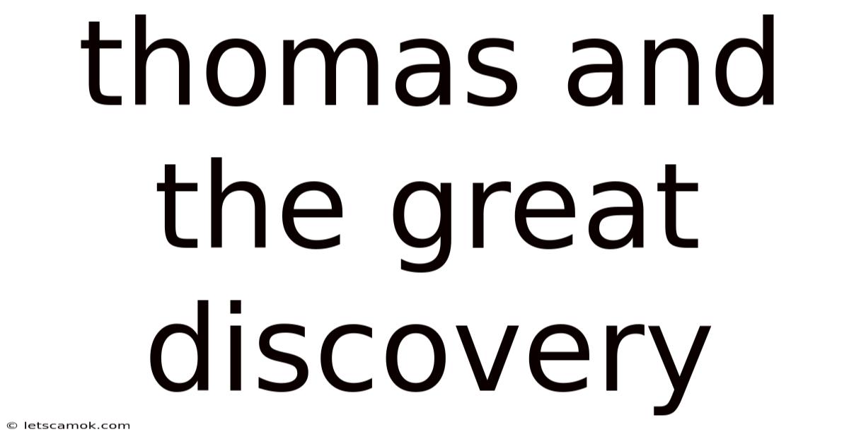 Thomas And The Great Discovery