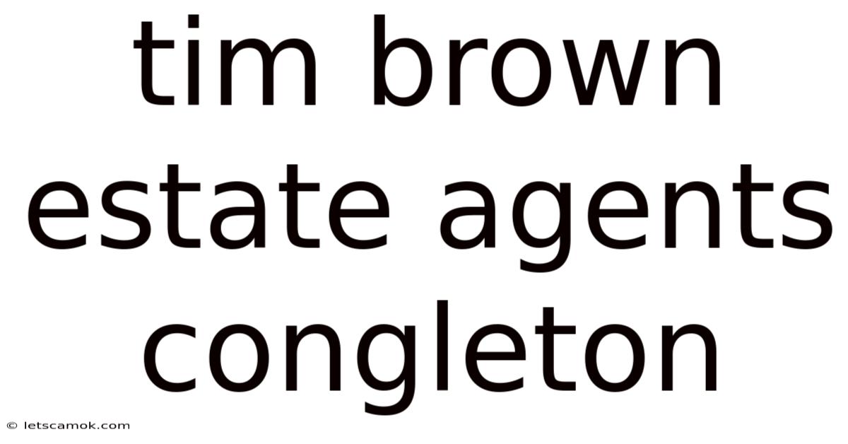 Tim Brown Estate Agents Congleton