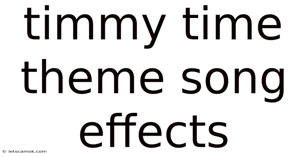 Timmy Time Theme Song Effects