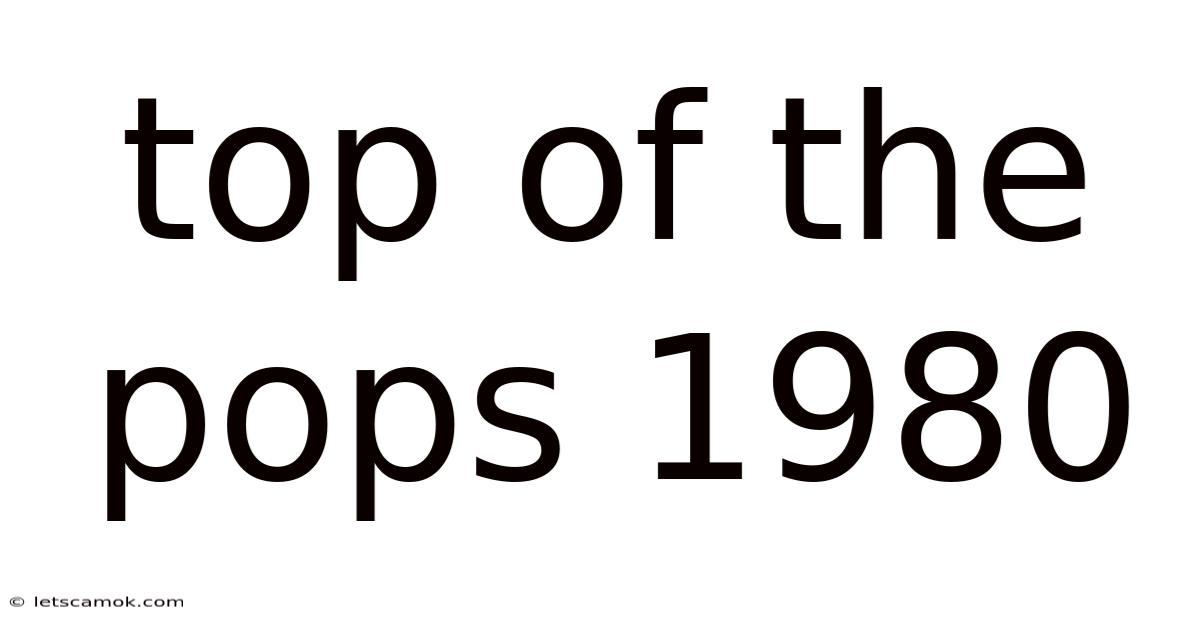 Top Of The Pops 1980
