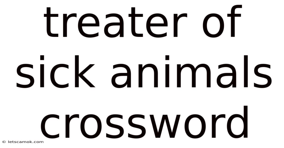 Treater Of Sick Animals Crossword