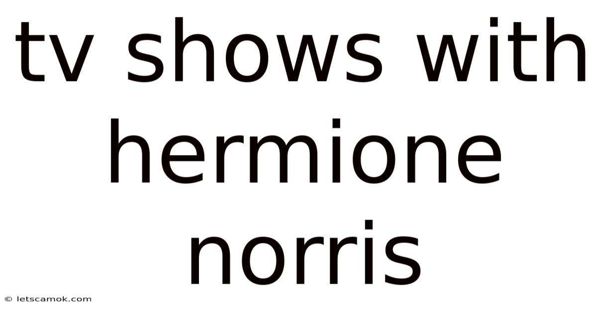 Tv Shows With Hermione Norris
