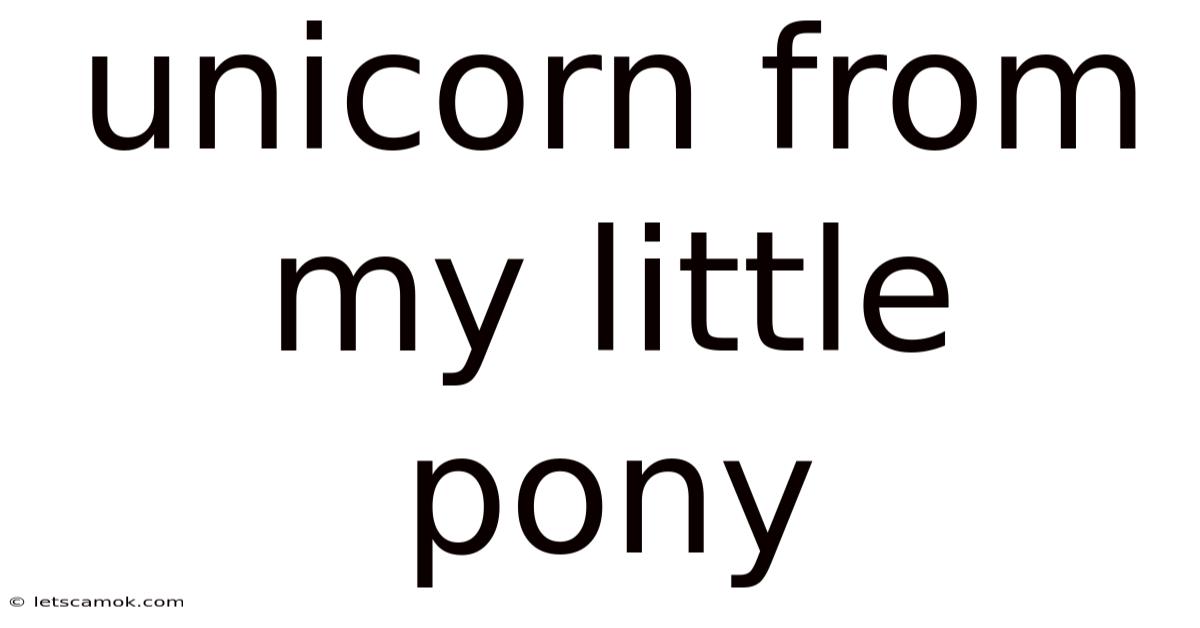 Unicorn From My Little Pony
