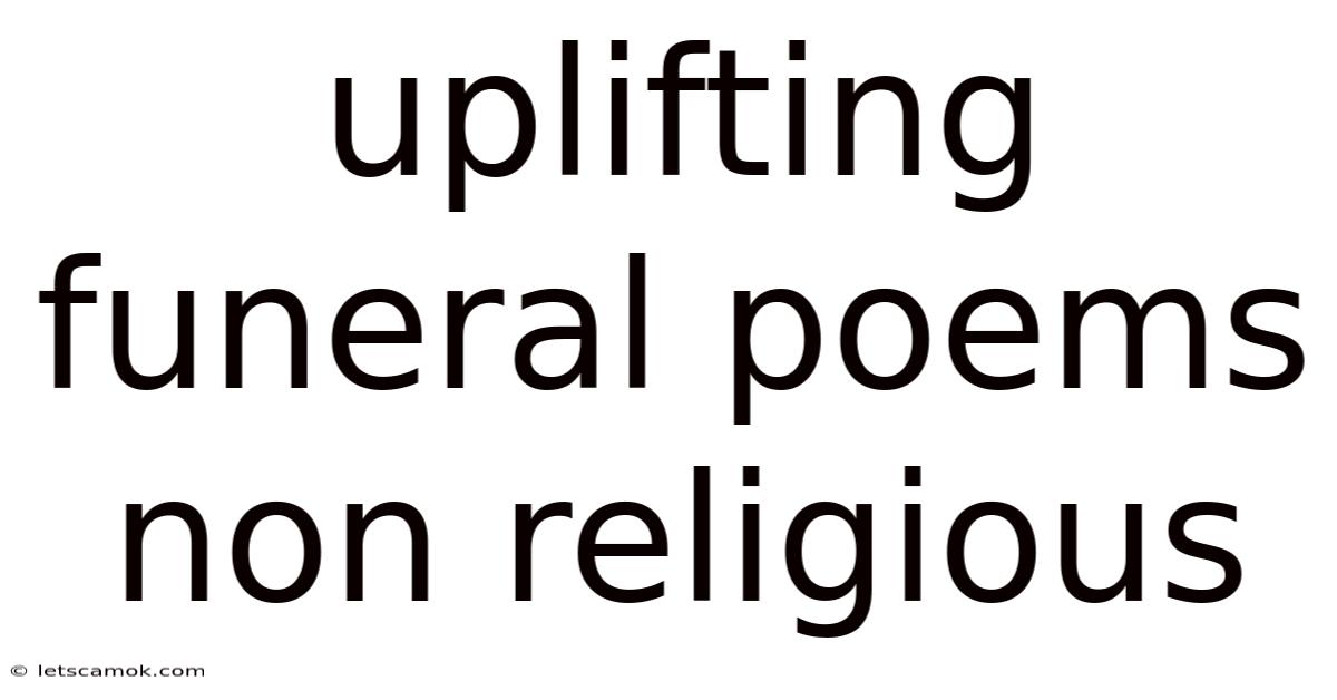 Uplifting Funeral Poems Non Religious