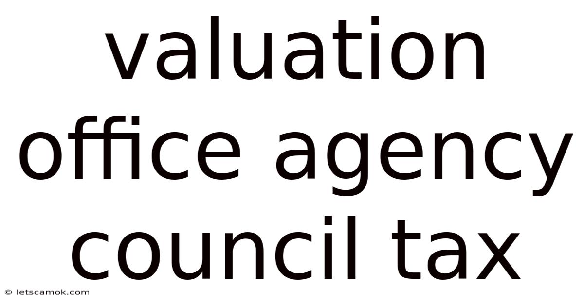 Valuation Office Agency Council Tax