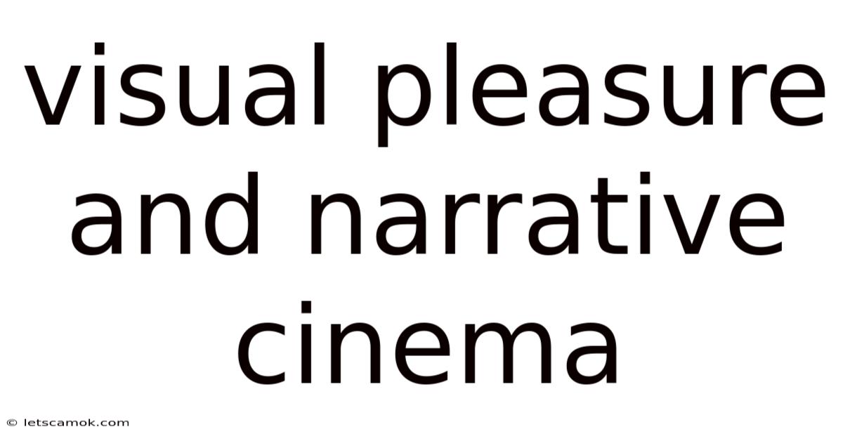 Visual Pleasure And Narrative Cinema