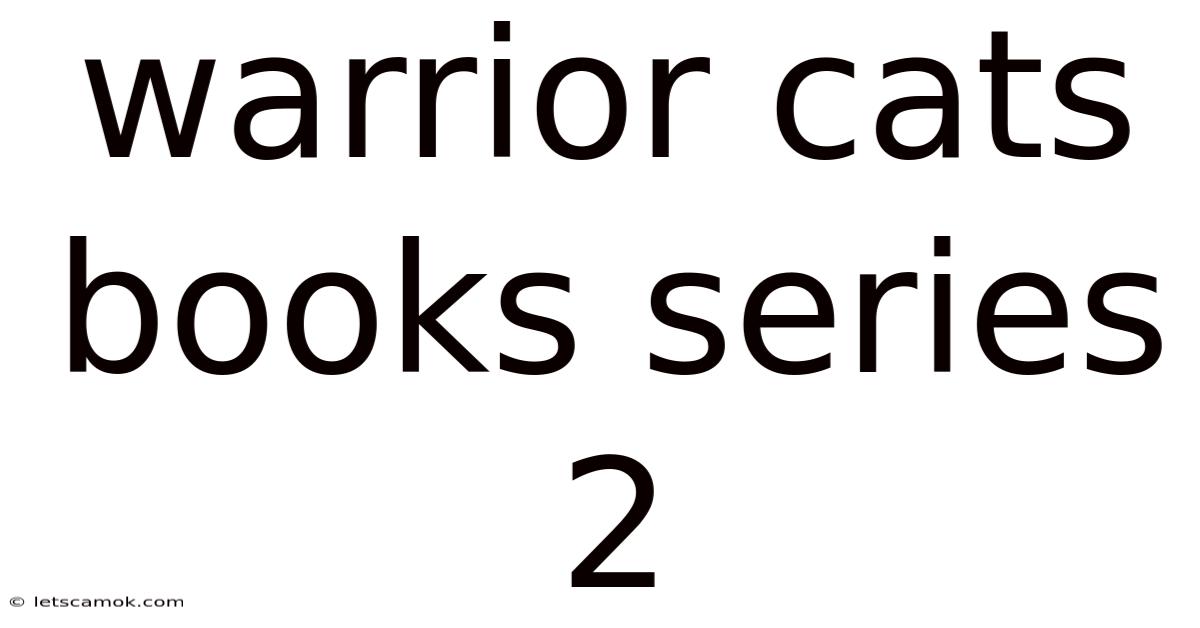 Warrior Cats Books Series 2
