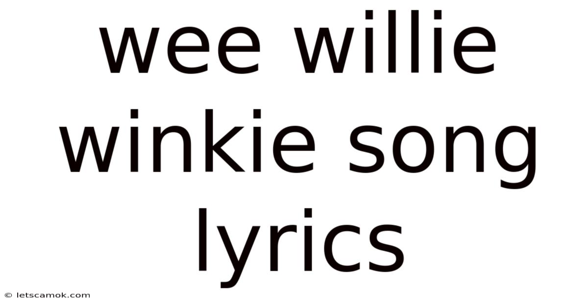 Wee Willie Winkie Song Lyrics