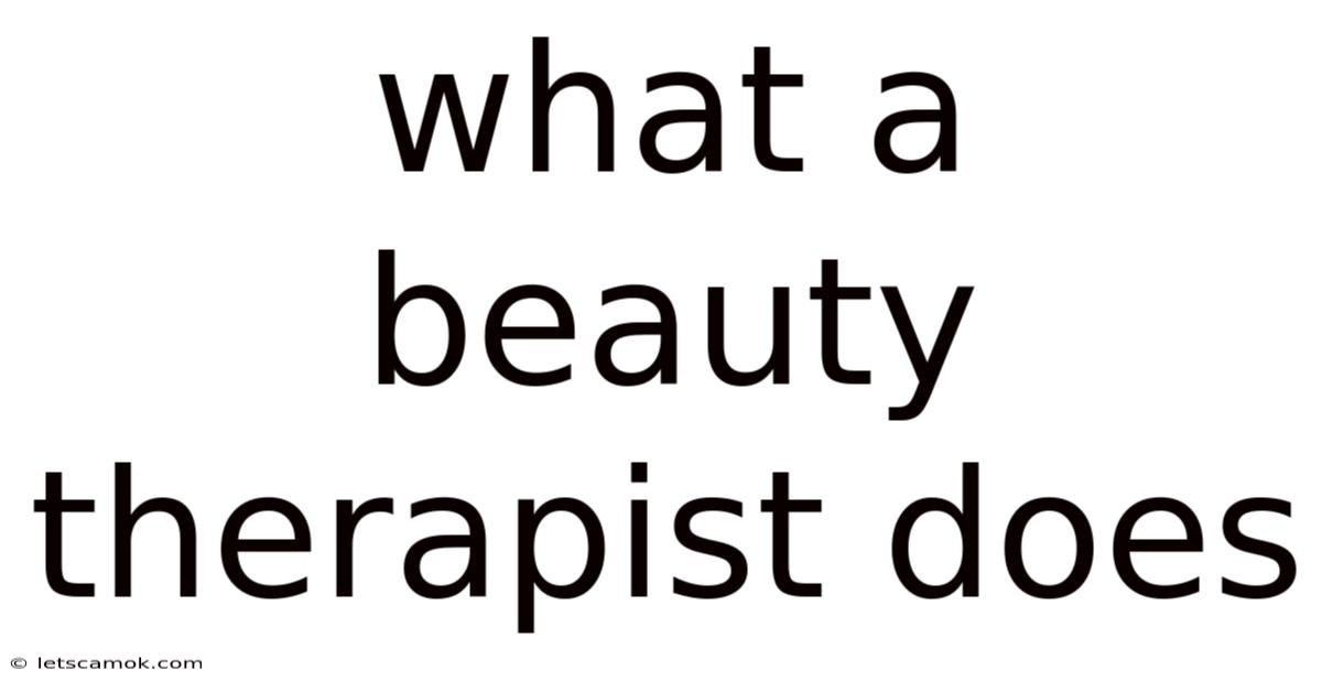 What A Beauty Therapist Does