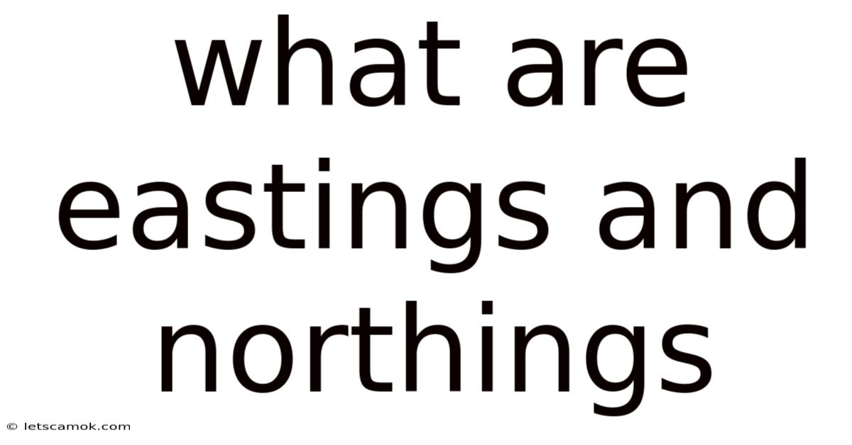 What Are Eastings And Northings