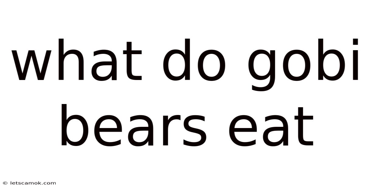 What Do Gobi Bears Eat