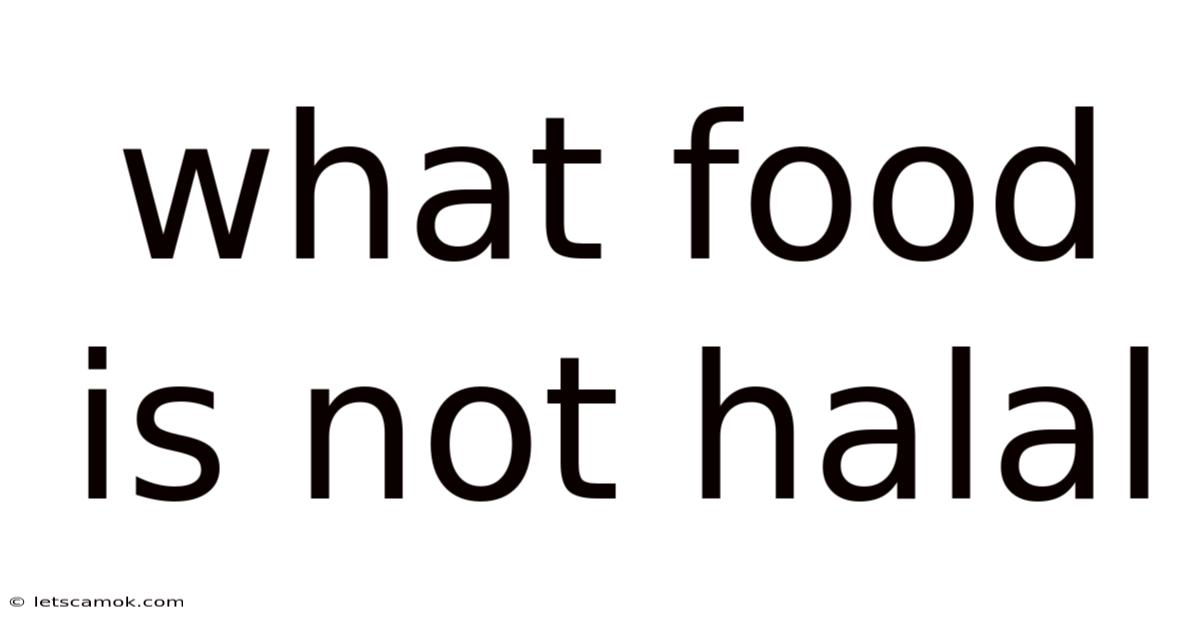 What Food Is Not Halal