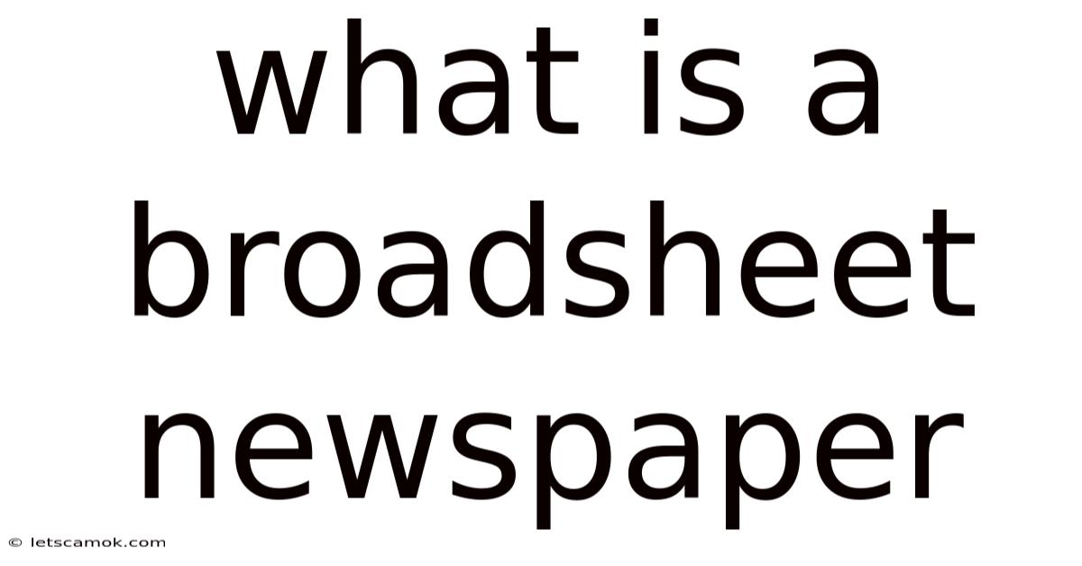 What Is A Broadsheet Newspaper