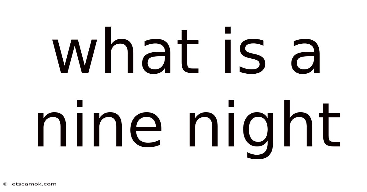 What Is A Nine Night