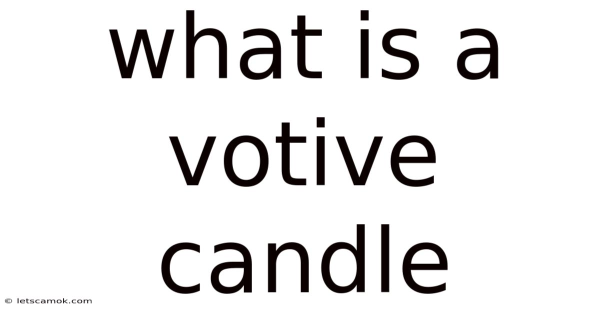 What Is A Votive Candle