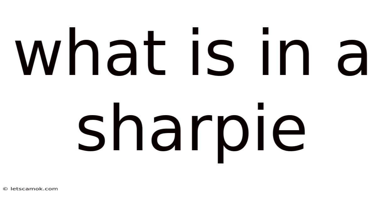 What Is In A Sharpie