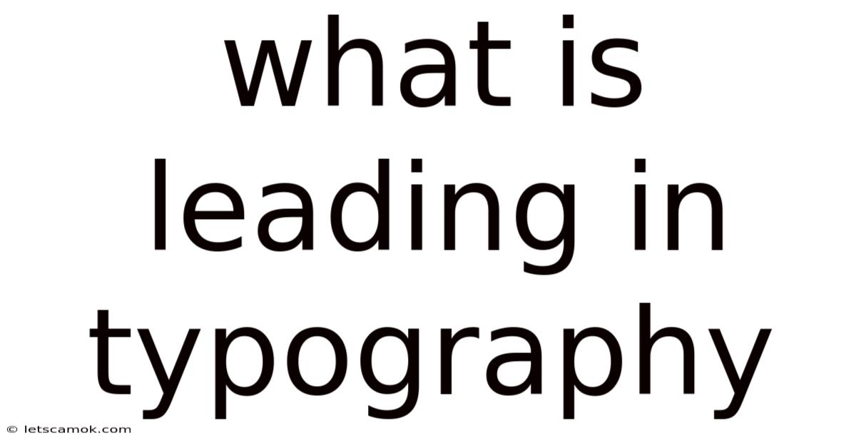 What Is Leading In Typography
