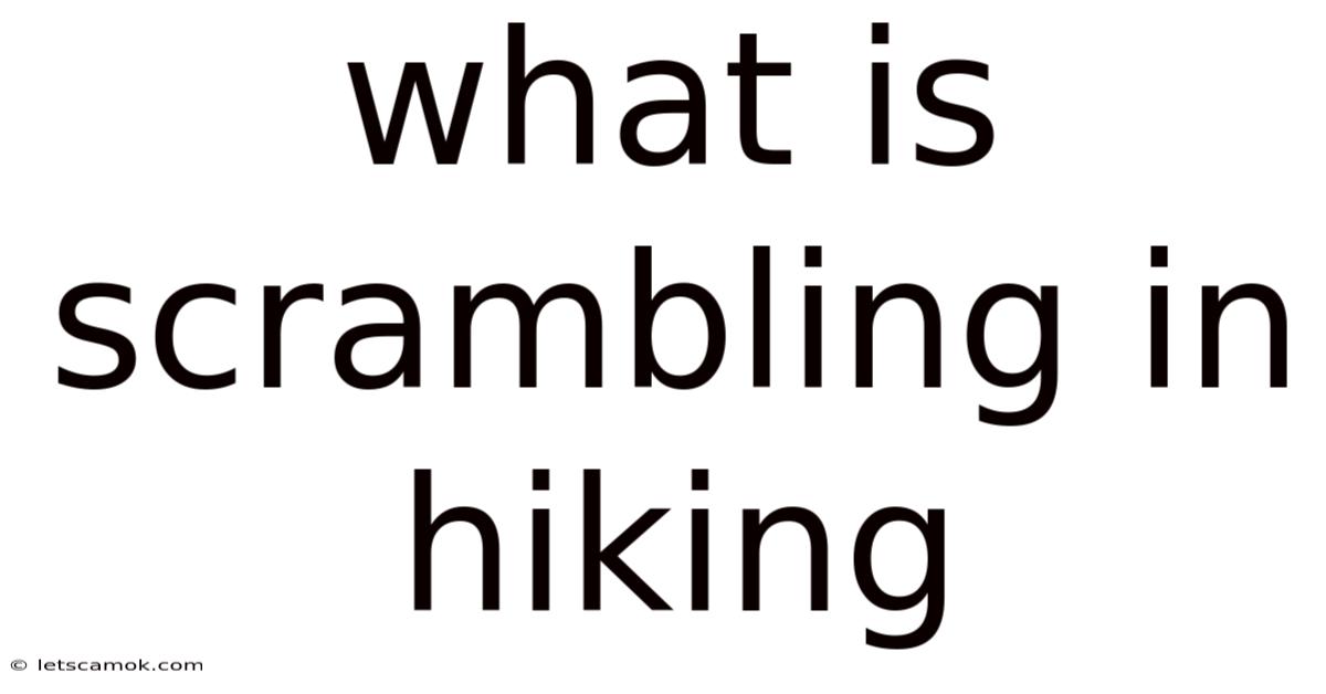 What Is Scrambling In Hiking