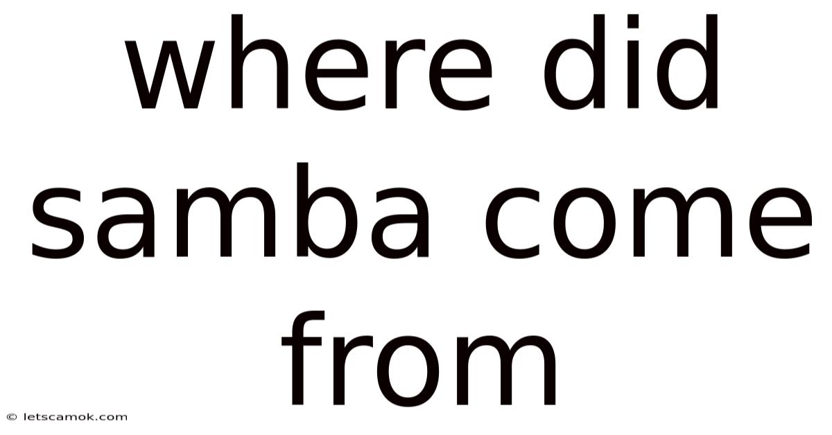 Where Did Samba Come From