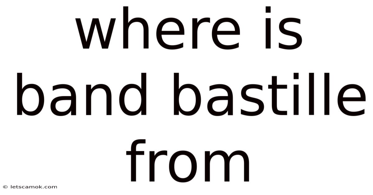 Where Is Band Bastille From
