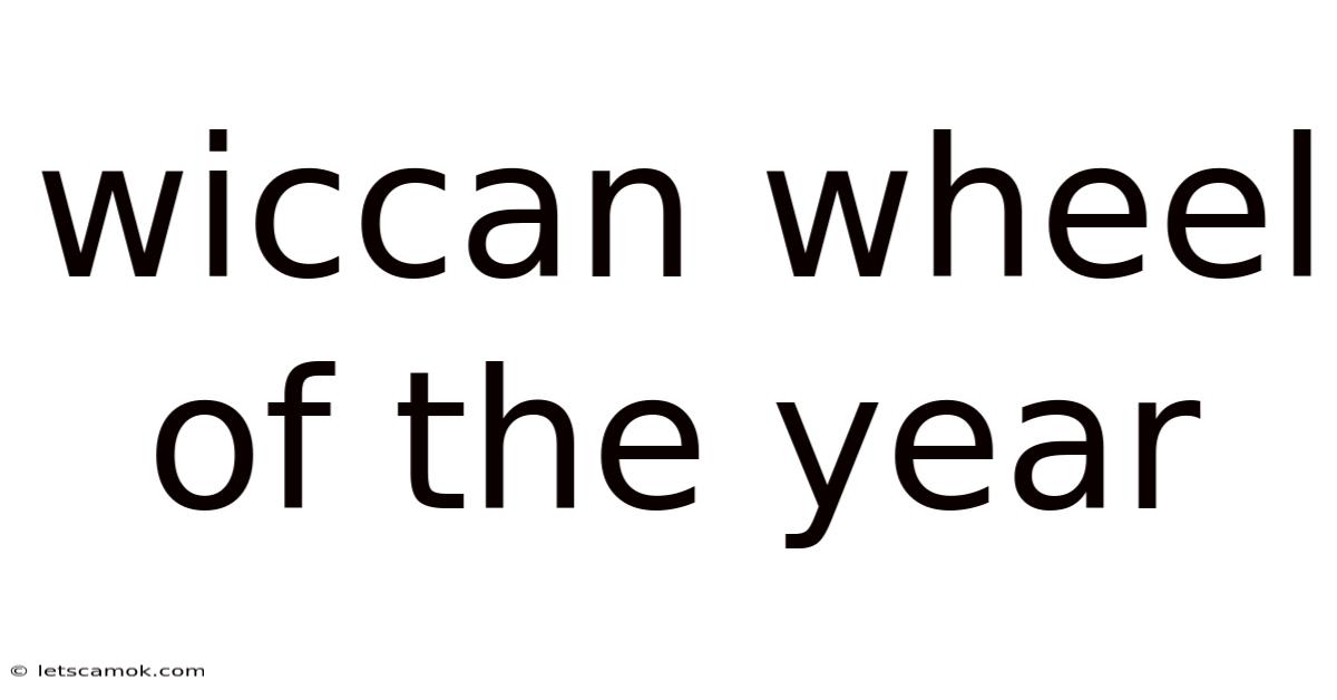Wiccan Wheel Of The Year