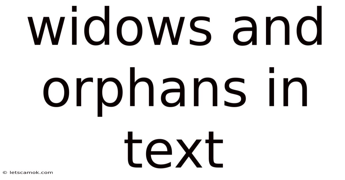 Widows And Orphans In Text