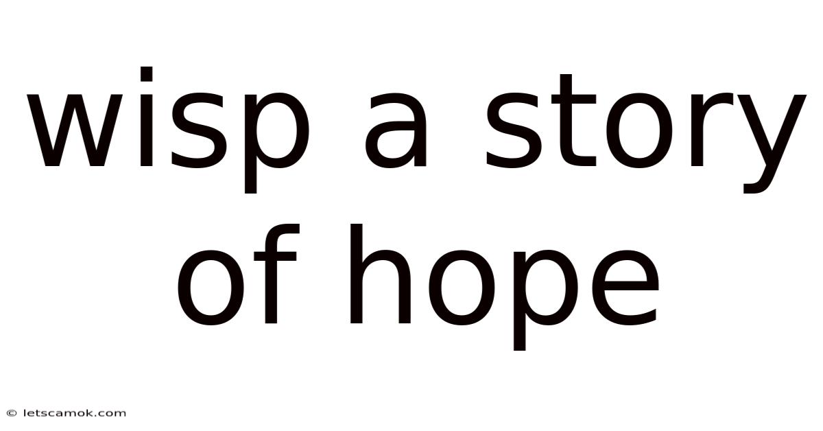 Wisp A Story Of Hope