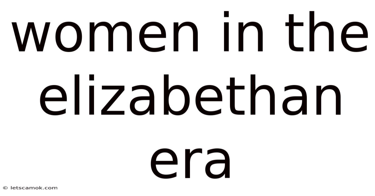 Women In The Elizabethan Era