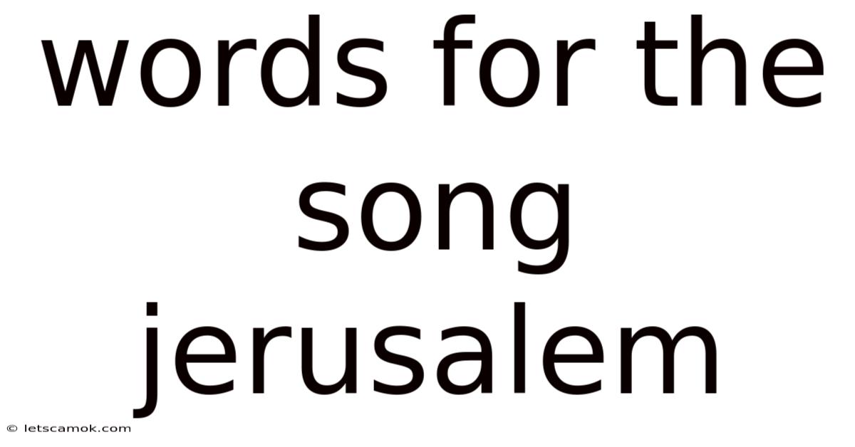 Words For The Song Jerusalem