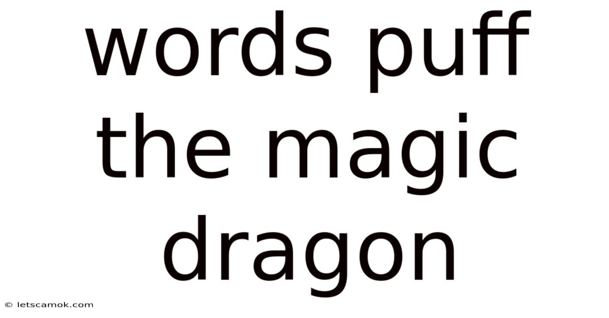 Words Puff The Magic Dragon