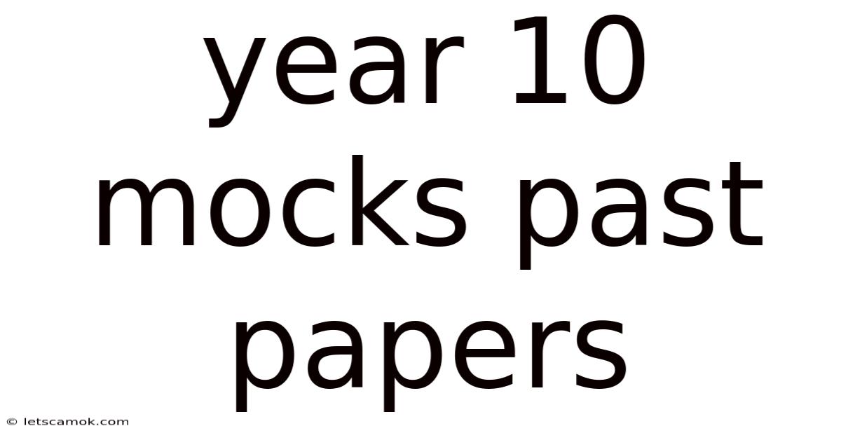 Year 10 Mocks Past Papers