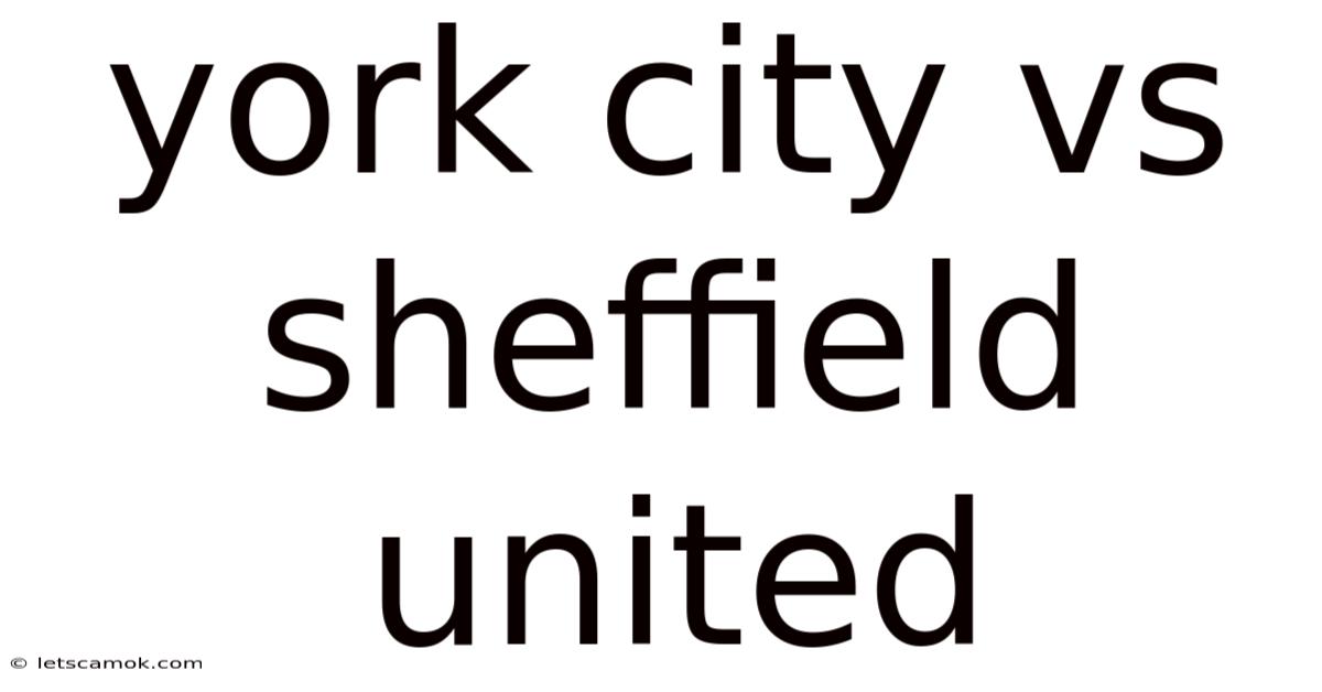 York City Vs Sheffield United