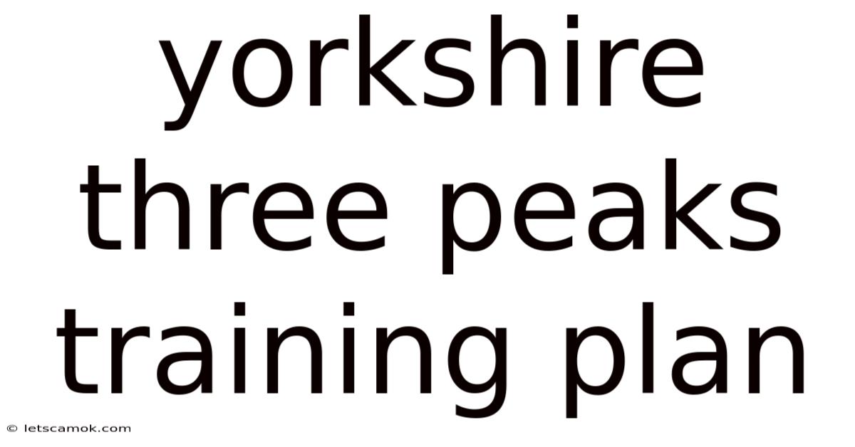 Yorkshire Three Peaks Training Plan